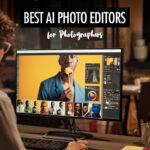 best-ai-photo-editors-for-photographers